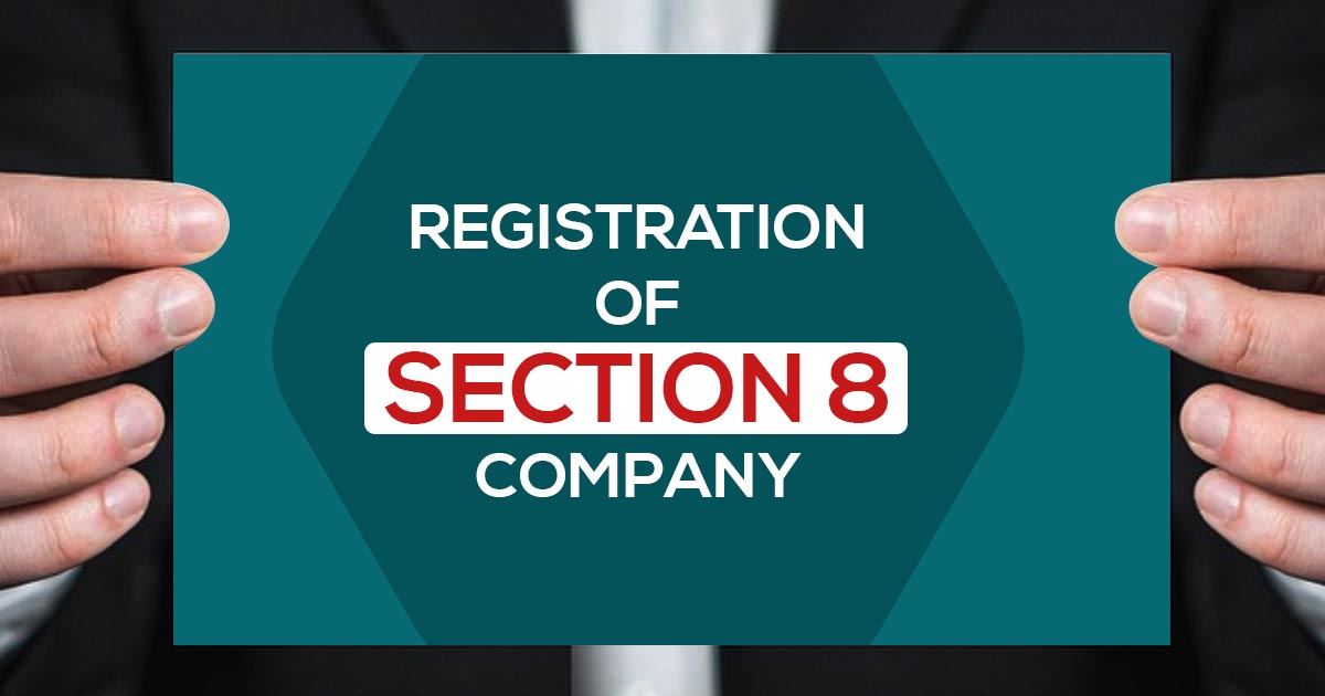 You are currently viewing 10 Reasons Why Register a Section 8 Company In India